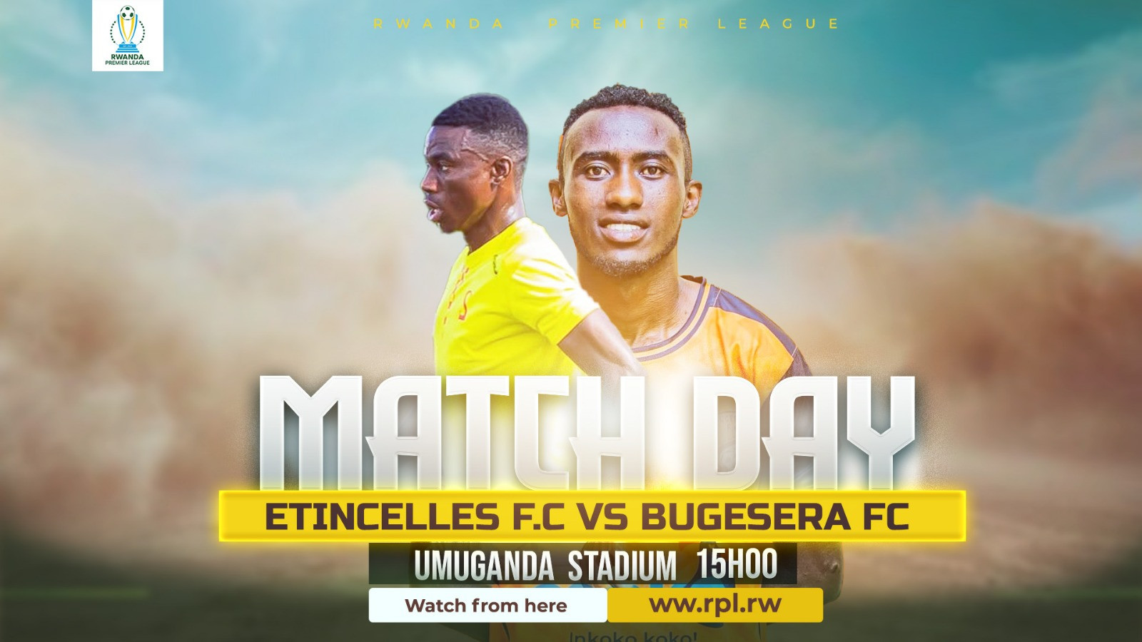 🔴LIVE: Etincelles F.C. v Bugesera F.C. | #RPL2026
