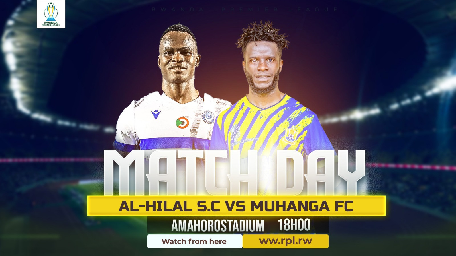 🔴LIVE: Al-Hilal S.C. v Muhanga F.C. | #RPL2026